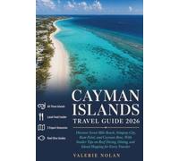 Cayman Islands Travel Guide 2026: Discover Seven Mile Beach, Stingray City, Rum Point, and Cayman Brac, With Insider Tips on Reef Diving, Dining, and Island Hopping for Every Traveler