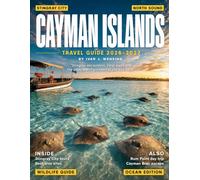 CAYMAN ISLANDS TRAVEL GUIDE 2027: Discover Grand Cayman, Cayman Brac & Little Cayman: Beaches, Diving, Island Culture, Hidden Gems, Local Experiences & Essential Travel Tips
