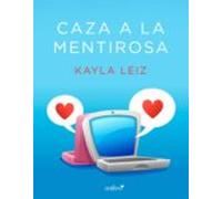 Caza A La Mentirosa (ebook)