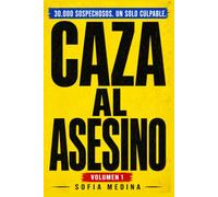 Caza al Asesino : Volumen 1 : El asesino no es quien crees. Busca entre 30.000 sospechosos y encuentra al culpable: Pasatiempos de misterio, lógica y ... fans de escape rooms y juegos de detectives