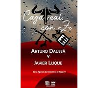 Caza Real, con «Z »: 1 (Agencia de Detectives el Rayo)