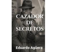 Cazador de secretos: Novela negra. Entre las sombras de Londres de la Segunda Guerra Mundial y el refugio del norte, la verdad tiene un precio mortal. (Grandes novelas del autor)