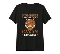 Cazador Divertido Caza Hombres De Verdad Cazan Su Cena Camiseta Premium