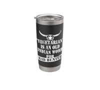 Cazador Vegetarian Is An Old Indian Word For Bad Hunter Vaso térmico de acero inoxidable de doble pared