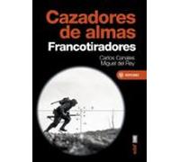 Cazadores De Almas. Francotiradores