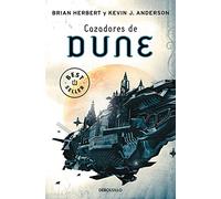 Cazadores de Dune (Las crónicas de Dune 7) (Best Seller | Ficción)