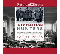 Cazadores de información: cuando bibliotecarios, soldados y espías se unieron en Europa de la Segunda Guerra Mundial