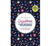 Cazadores de microbios: Los principales descubrimientos del mundo microscópico (Ensayo)