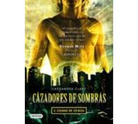 Cazadores de sombras 2: ciudad de ceniza (La Isla del Tiempo Plus)