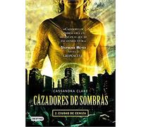 Cazadores de sombras 2: ciudad de ceniza
