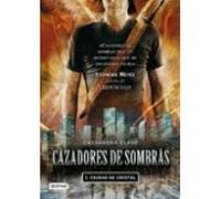 Cazadores de sombras 3: ciudad de cristal (La Isla del Tiempo Plus)