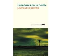 Cazadores en la noche | Lawrence Osborne, Magdalena Palmer