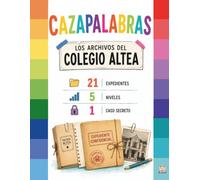 CAZAPALABRAS: Las palabras han desaparecido de los expedientes y tú eres el detective encargado de recuperarlas: 21+1 Sopas de Letras del Colegio ... Lectora, Atención, Lectoescritura y Lógica.