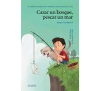 Cazar Un Bosque Pescar Un Mar