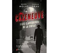 Cazeneuve I Les Clavegueres De La Ciutat: 17 (Capital Books)
