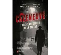 Cazeneuve I Les Clavegueres De La Ciutat