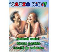 'Cazzo ridi?: Animali che ridono e insulti da colorare per scaricare lo stress