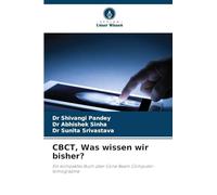 CBCT, Was wissen wir bisher?