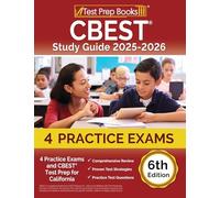CBEST Study Guide: Practice Exams and CBEST Test Prep for California: [6th Edition]