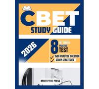 CBET STUDY GUIDE 2026: In-Depth Domain Review, 1,500 Practice Questions with Answers, and Proven Study Strategies for Certification Success