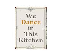 CBQZCHWDKT Funny Rustic Kitchen Decor We Dance In This Kitchen Metal Tin Sign Farmhouse Style for Kitchen Wall 8 X 12 inch