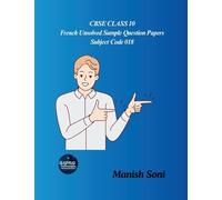 CBSE Class 10 French Unsolved Sample Question Papers Subject Code 018