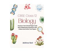 CBSE Class 12 Biology: Previous Year Solved Paper Code 004 Chapterwise Questions with Videos and Online Test Papers