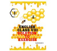 CBSE - GRADE 8 - HONEYDEW - SOLUTION FOR TEXTBOOK OF ENGLISH