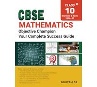 CBSE Mathematics Objective Champion: From PYQs to Practice: 75+ Series,180 Sets, Key Points and 270+ Exercises with 1100+ MCQs