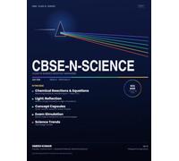 CBSE-N-SCIENCE: CLASS 10 SCIENCE MONTHLY MAGAZINE, JULY 2026: 3
