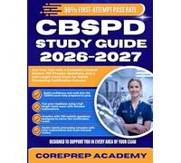 CBSPD STUDY GUIDE 2026-2027: Ace Your Test with a Complete Content Review, 750 Practice Questions, and a Full-Length Mock Exam for Sterile Processing Certification Success