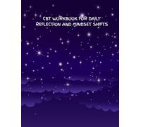 CBT Guided Workbook: CBT Workbook for Daily Reflection and Mind Shifts