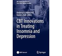 CBT Innovations in Treating Insomnia and Depression (CBT: Science Into Practice)