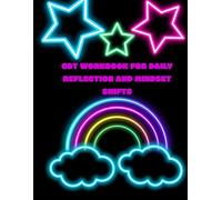 CBT Workbook for Daily Reflection and Mindset Shifts