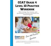 CCAT Grade 4 Level 10 Practice Workbook: With Verbal, Non-Verbal, and Quantitative Practice Questions for Gifted Program Preparation