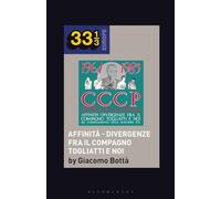CCCP - Fedeli Alla Linea’s Affinità - Divergenze Fra Il Compagno Togliatti e Noi (33 1/3 Europe)