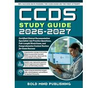 CCDS Study Guide 2026-2027: Certified Clinical Documentation Specialist: 750 Practice Questions, Full-Length Mock Exam, and Comprehensive Content Review for Exam Success
