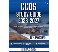 CCDS STUDY GUIDE 2026-2027: Comprehensive Review, Evidence-Based Strategies, 1000+ Practice Questions with Detailed Explanations
