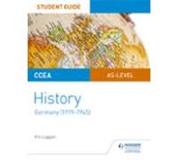 Ccea As-level History Student Guide: Germany (1919-1945) (ebook)