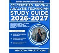 CCI CERTIFIED RHYTHM ANALYSIS TECHNICIAN STUDY GUIDE 2026-2027: 1000+ Practice Questions, 2 Full-Length Mock Preps, Detailed Answer Explanations, ... and Complete Review for the CRAT Exam
