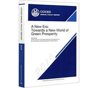 【子笖图书】【】CCICED ANNUAL POLICY REPORT2019:A New Era:Towards a New World of Green Prosperity 新时代迈向绿色繁荣