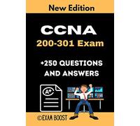 CCNA 200-301 Exam +250 Questions and Answers: Actual Exam to prepare for CCNA Certification