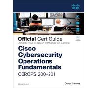 CCNA Cybersecurity CCNACBR 200-201 Official Cert Guide (Certification Guide)