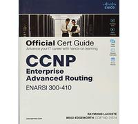 CCNP Enterprise Advanced Routing ENARSI 300-410 Official Cert Guide