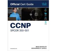 Cisco Systems – CCNP SPCOR 350-501 Official Cert Guide