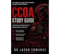 CCOA For Busy People: The Busy Candidate’s Playbook for Passing the ISACA Certified Cybersecurity Operations Analyst (CCOA) Exam (Bare Metal Cyber Study Guides)