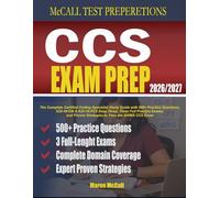 CCS Exam Prep 2026-2027: The Complete Certified Coding Specialist Study Guide with 500+ Practice Questions,ICD-10-CM & ICD-10-PCS Deep Dives, Three ... the AHIMA CCS Exam (McCall Test Preparations)