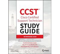 CCST Cisco Certified Support Technician Study Guide: Networking Exam (Sybex Study Guide)