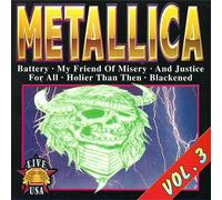 (CD Album, 13 Tracks) Last Caress / Battery / Stone Cold Crazy / Mistreated / Whiplash / My Friend Of Misery / Welcome Home / Orion / ...And Justice For All / Blackened / Of Wolf And Man / Holier Than You / Jump In The Fire etc..