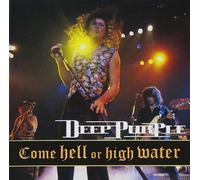Deep Purple - Come Hell or High Water